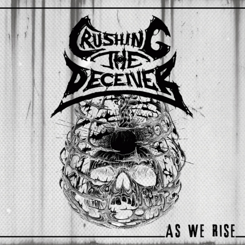 Crushing The Deceiver : As We Rise